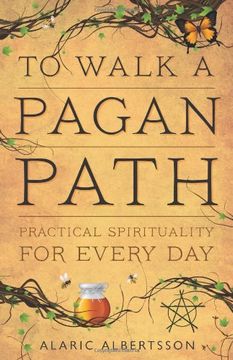 portada To Walk a Pagan Path: Practical Spirituality for Every Day (en Inglés)