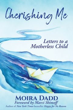 portada Cherishing Me: Letters to a Motherless Child (en Inglés)