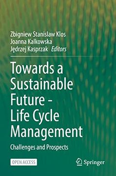 portada Towards a Sustainable Future - Life Cycle Management: Challenges and Prospects (in English)