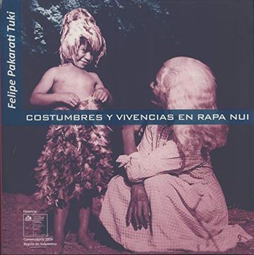 portada Costumbres y Vivencias en Rapa nui (in Bilingüe)