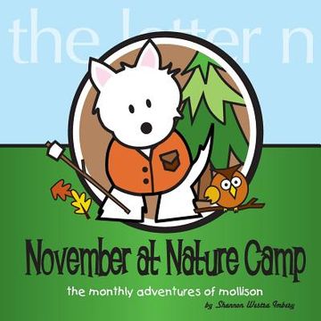 portada November at Nature Camp: The Monthly Adventures of Mollison