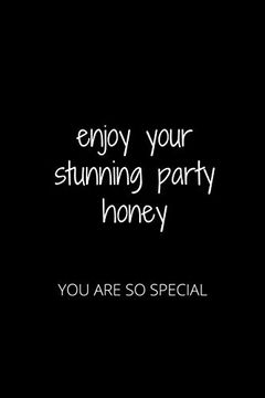 portada Enjoy Your Stunning Party Honey: You are so Special (in English)