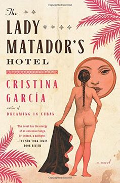 portada The Lady Matador's Hotel: A Novel (en Inglés)