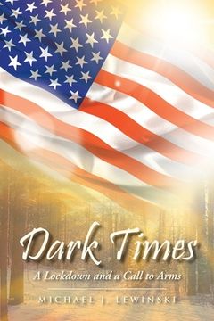 portada Dark Times: A Lockdown and a Call to Arms