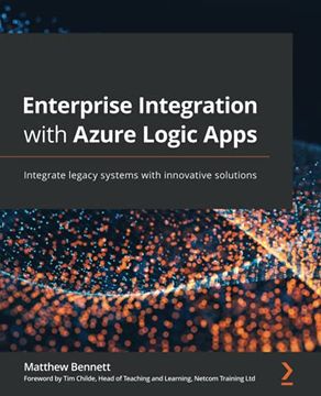 portada Enterprise Integration With Azure Logic Apps: Integrate Legacy Systems With Innovative Solutions