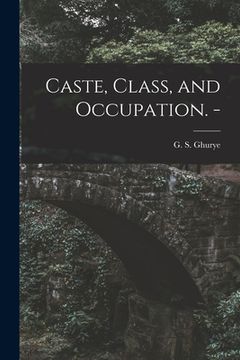 portada Caste, Class, and Occupation. -