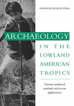 portada Archaeology in the Lowland American Tropics: Current Analytical Methods and Applications (in English)
