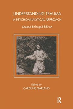 portada Understanding Trauma: A Psychoanalytical Approach (Tavistock Clinic Series) 