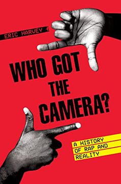 portada Who got the Camera? A History of rap and Reality (American Music Series) 