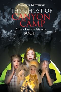 portada The Ghost of Canyon Camp: A Four Cousins Mystery (in English)