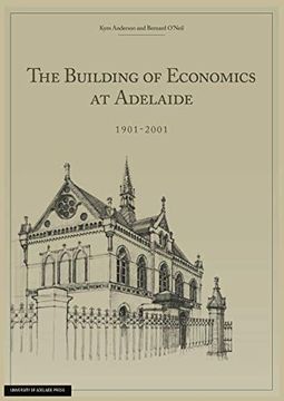 portada The Building of Economics at Adelaide (en Inglés)