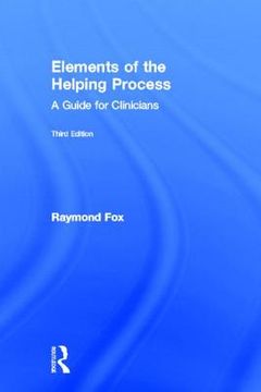 portada elements of the helping process: a guide for clinicians (en Inglés)