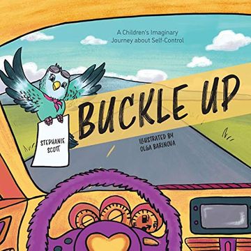 portada Buckle up: A Children's Imaginary Journey About Self-Control (in English)