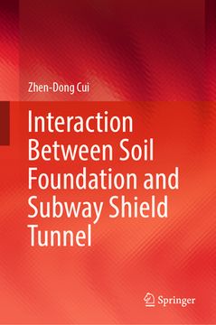 portada Interaction Between Soil Foundation and Subway Shield Tunnel (en Inglés)