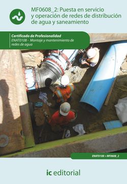portada Puesta en Servicio y Operación de Redes de Distribución de Agua y Saneamiento. Enat0108 - Montaje y Mantenimiento de Redes de Agua (in Spanish)