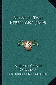 portada between two rebellions (1909) (in English)