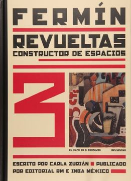 portada Fermin Revueltas: Constructor de Espacios (in Spanish)