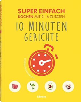 portada Super Einfach 10 Minuten Gerichte (in German)