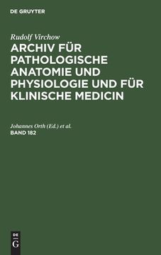 portada Rudolf Virchow: Archiv für Pathologische Anatomie und Physiologie und für Klinische Medicin. Band 182 (in German)