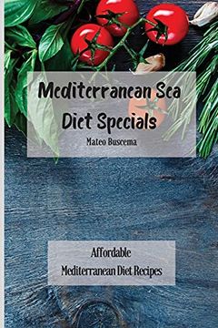 portada Mediterranean sea Diet Specials: Affordable Mediterranean Diet Recipes 