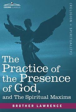 portada the practice of the presence of god and the spiritual maxims (en Inglés)