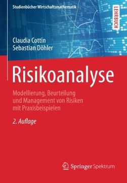 portada Risikoanalyse: Modellierung, Beurteilung und Management von Risiken mit Praxisbeispielen (Studienbücher Wirtschaftsmathematik) (en Alemán)