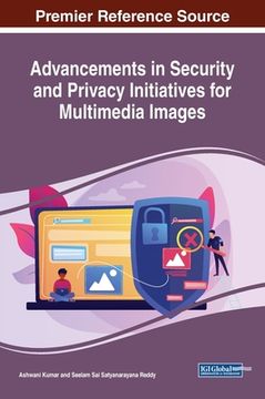 portada Advancements in Security and Privacy Initiatives for Multimedia Images (en Inglés)