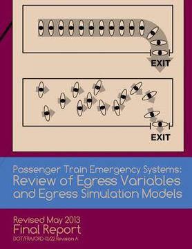 portada Passenger Train Emergency Systems: Reviewof Egress Variables and Egress Simulation Models (en Inglés)