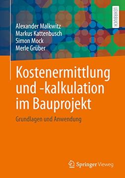 portada Kostenermittlung und -Kalkulation im Bauprojekt: Grundlagen und Anwendung (en Alemán)