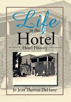 portada Life in the Hotel: Hotel History
