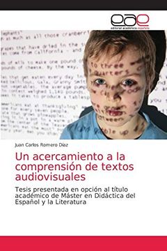 portada Un Acercamiento a la Comprensión de Textos Audiovisuales: Tesis Presentada en Opción al Título Académico de Máster en Didáctica del Español y la Literatura