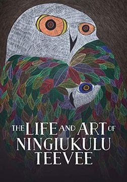 portada The Life and art of Ningiukulu Teevee: English Edition (Nunavummi Reading Series) (in English)