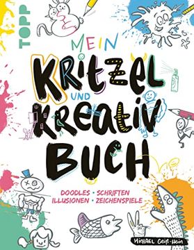 portada Mein Kritzel- und Kreativbuch: Doodles Schriften Illusionen Zeichenspiele (en Alemán)