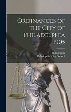 portada Ordinances of the City of Philadelphia 1905 (en Inglés)