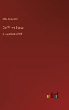 portada Die Witwe Bosca: in Großdruckschrift (en Alemán)