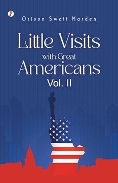 portada Little Visits with Great Americans, Vol. 2 (en Inglés)