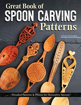 portada Great Book of Spoon Carving Patterns: Detailed Patterns & Photos for Decorative Spoons (en Inglés)