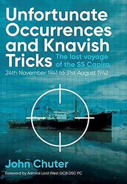 portada Unfortunate Occurrences and Knavish Tricks: The Last Voyage of the SS Capira (en Inglés)