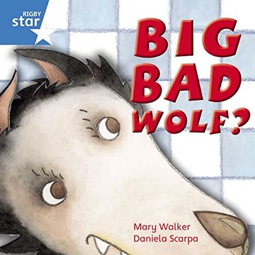 portada Rigby Star Independent Year 1 Blue Fiction big bad Wolf? Single: Blue Level Fiction