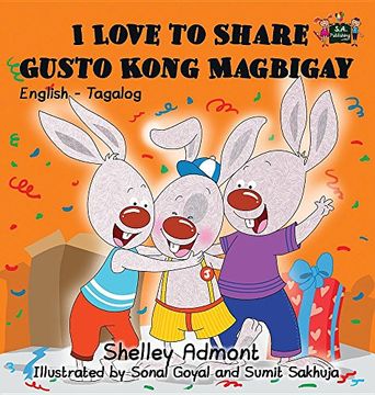 portada I Love to Share Gusto Kong Magbigay: English Tagalog Bilingual Edition (English Tagalog Bilingual Collection)