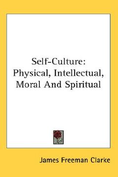 portada self-culture: physical, intellectual, moral and spiritual (en Inglés)