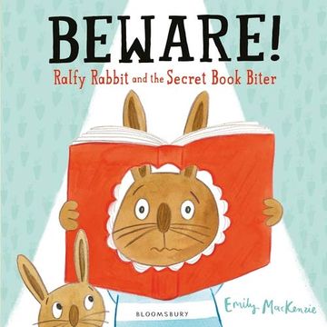 portada Beware! Ralfy Rabbit and the Secret Book Biter 