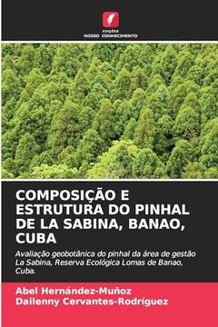 portada Composição e Estrutura do Pinhal de la Sabina, Banao, Cuba (en Portugués)
