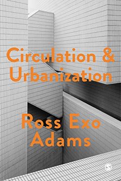 portada Circulation and Urbanization (Society and Space) (en Inglés)