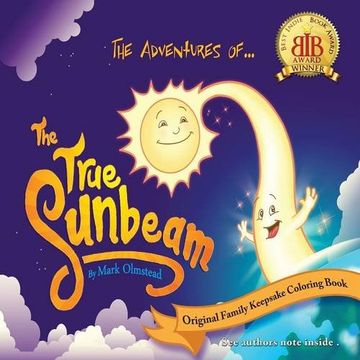 portada The Adventures of the True Sunbeam: A Family Keepsake Coloring Book
