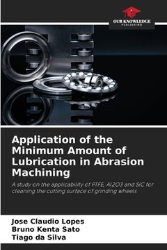 portada Application of the Minimum Amount of Lubrication in Abrasion Machining (en Inglés)