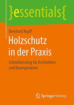 portada Holzschutz in der Praxis: Schnelleinstieg für Architekten und Bauingenieure (en Alemán)