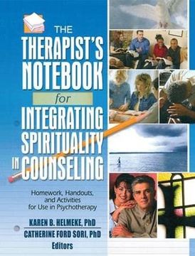 portada The Therapist's Notebook for Integrating Spirituality in Counseling I: Homework, Handouts, and Activities for Use in Psychotherapy (en Inglés)