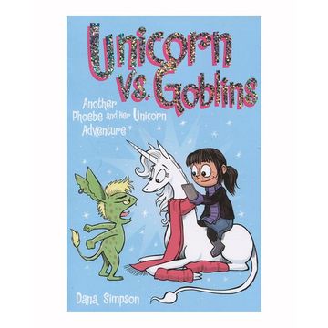 portada Unicorn vs. Goblins (Phoebe and her Unicorn Series Book 3): Another Phoebe and her Unicorn Adventure (in English)