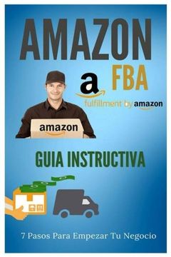 portada Amazon fba - Guia Instructiva: 7 Pasos Para Iniciar tu Negocio